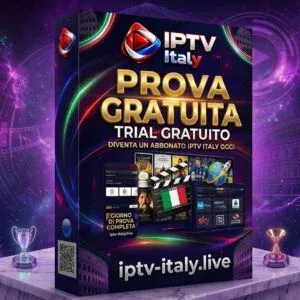 prova gratuita iptv italy